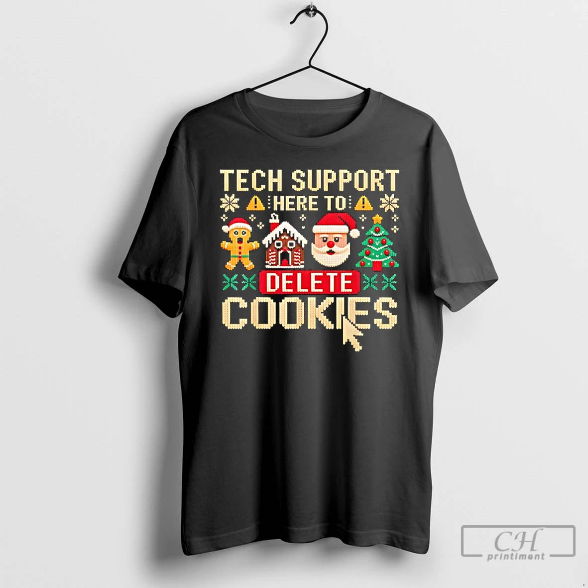 Classic Tech Support Here To Delete Cookies Christmas T-Shirts, Hoodie, Sweatshirt | InkRitualCo.com