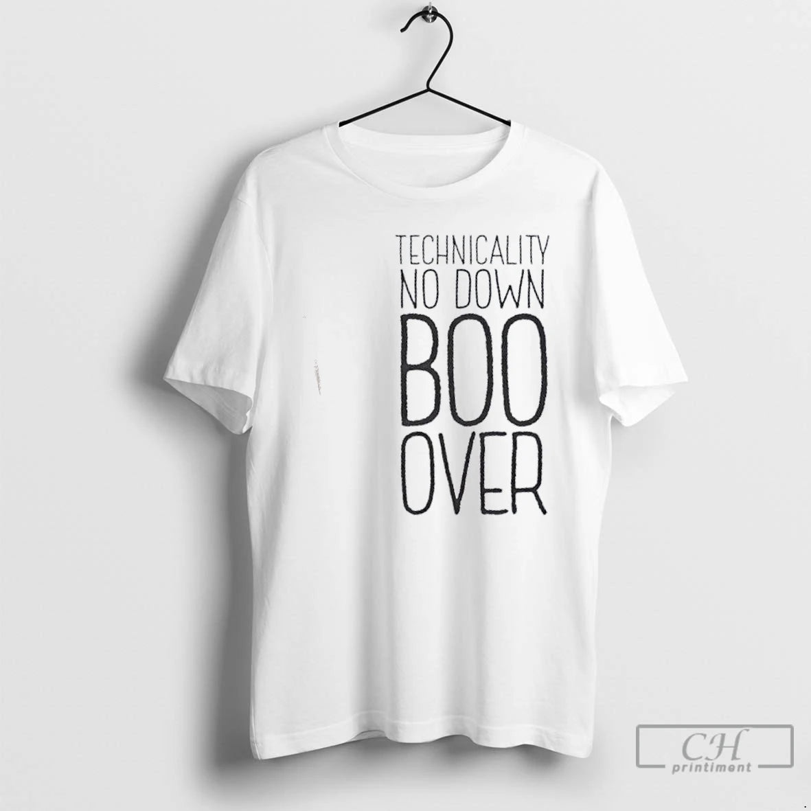 Classic Technicality No Down Boo Over T Shirts Hoodie, Sweatshirt | InkRitualCo.com