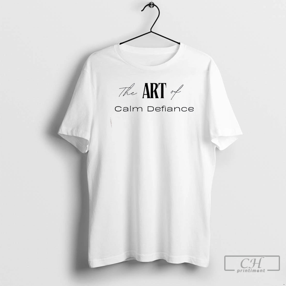 Classic The Art Of Calm Defiance T Shirts Hoodie, Sweatshirt | InkRitualCo.com