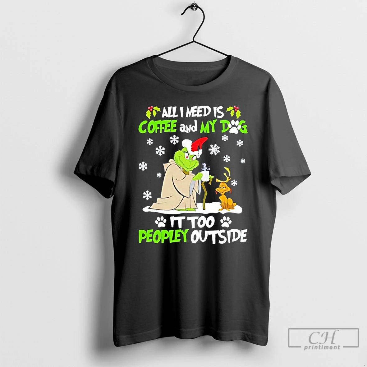 Classic The Grinch All I Need Is Coffee And My Dog It Too Peopley Outside T-Shirts, Hoodie, Sweatshirt | InkRitualCo.com