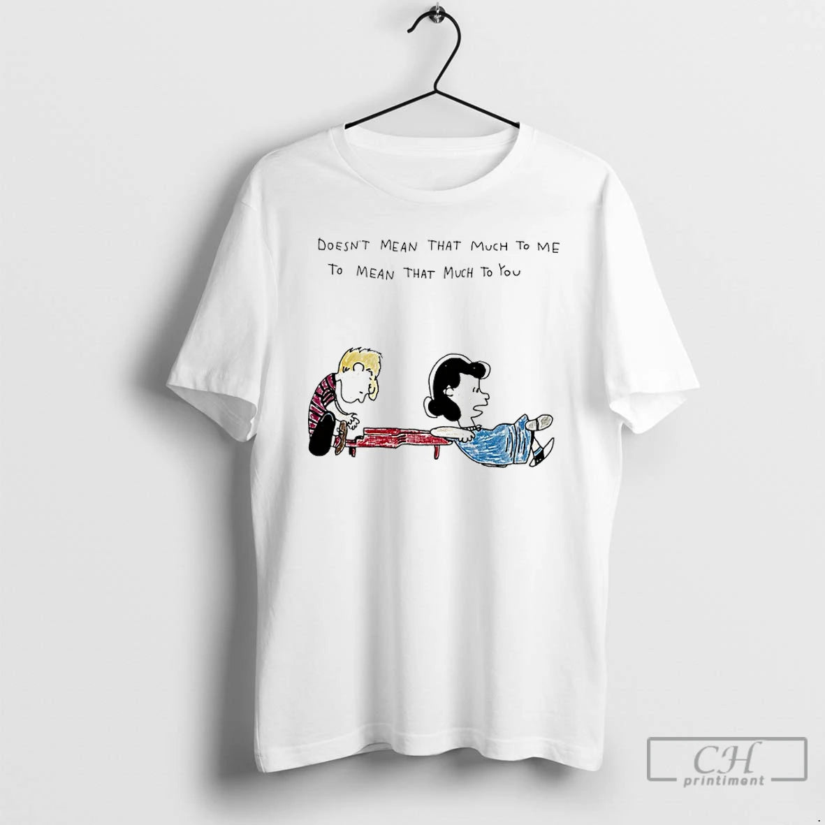 Classic The Peanuts Doesnt Mean That Much To Me To Mean That Much To You T-Shirts, Hoodie, Sweatshirt | InkRitualCo.com