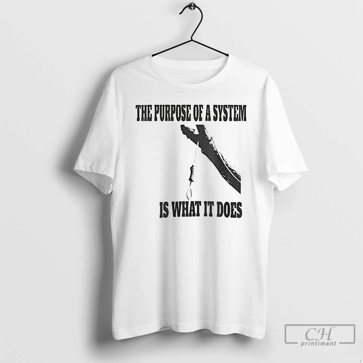Classic The Purpose Of A System Is What It Does T-Shirts, Hoodie, Sweatshirt | InkRitualCo.com