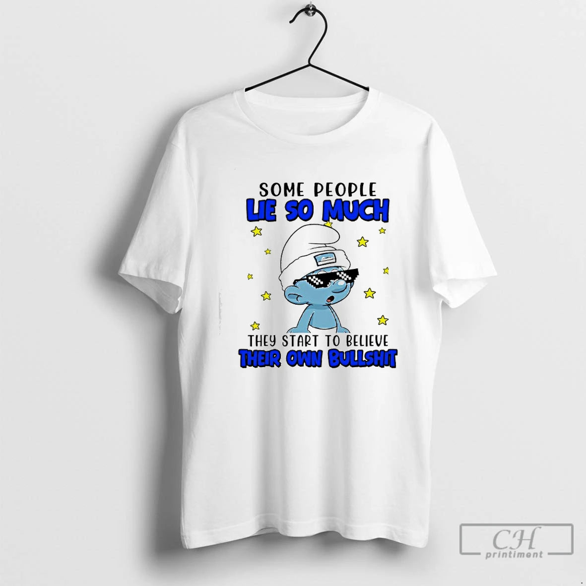 Classic The Smurfs Some People Lie So Much They Start To Believe Their Own Bullshit T-Shirts, Hoodie, Sweatshirt