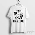 Classic Them 9 To 5 Boys Inside Clock T Shirts Hoodie, Sweatshirt | InkRitualCo.com