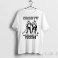 Classic There Are Two Hockey Players Inside Of You And They Wont Stop Fucking T-Shirts, Hoodie, Sweatshirt | InkRitualCo.com