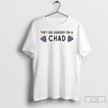 Classic They Did Surgery On A Chad Grape T-Shirts, Hoodie, Sweatshirt | InkRitualCo.com