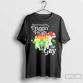 Classic They Turned The Friggin Frogs Gay Lgbt T-Shirts, Hoodie, Sweatshirt | InkRitualCo.com