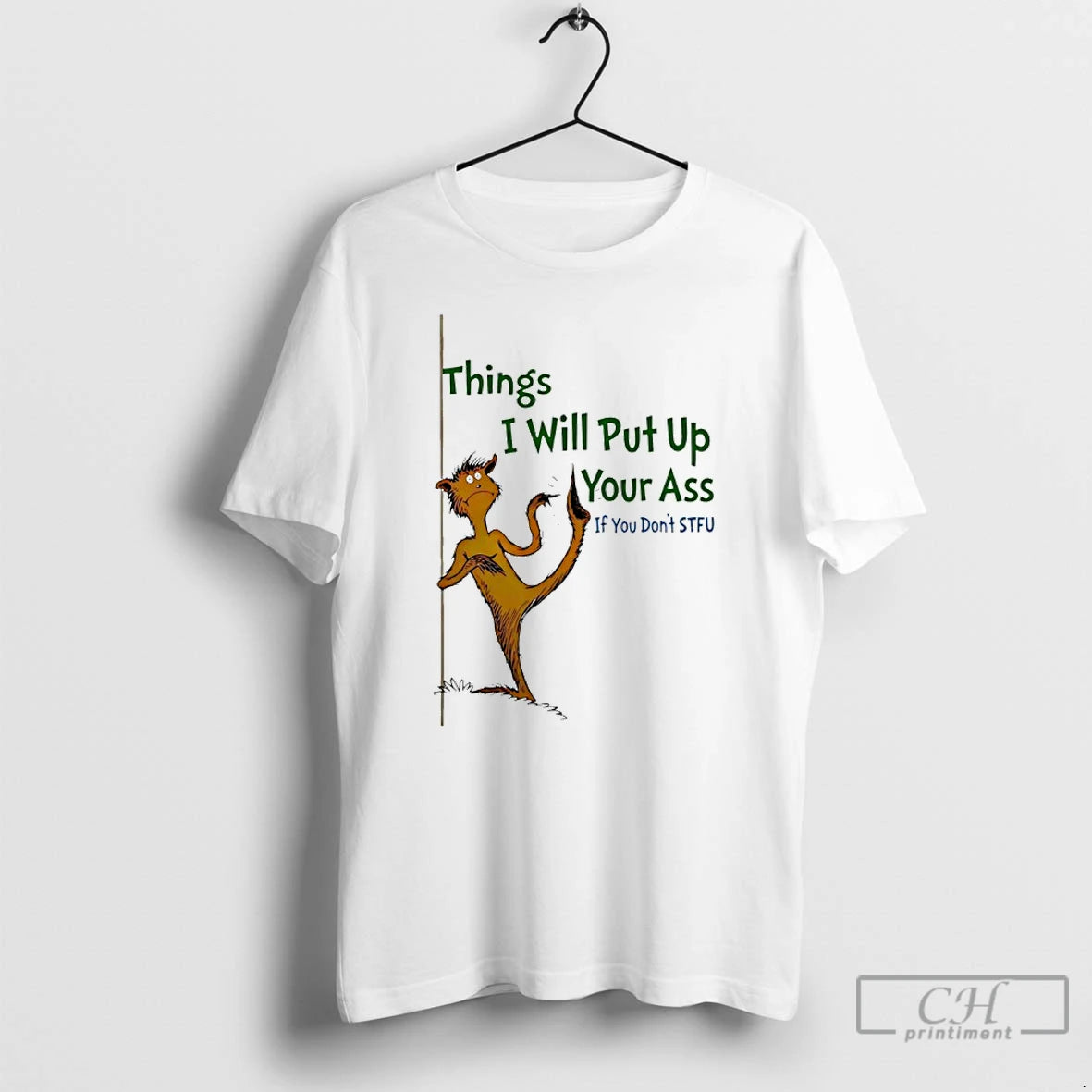 Classic Things I Will Put Up Your Ass If You Dont Stfu T Shirts Sweater Hoodie, Sweatshirt | InkRitualCo.com