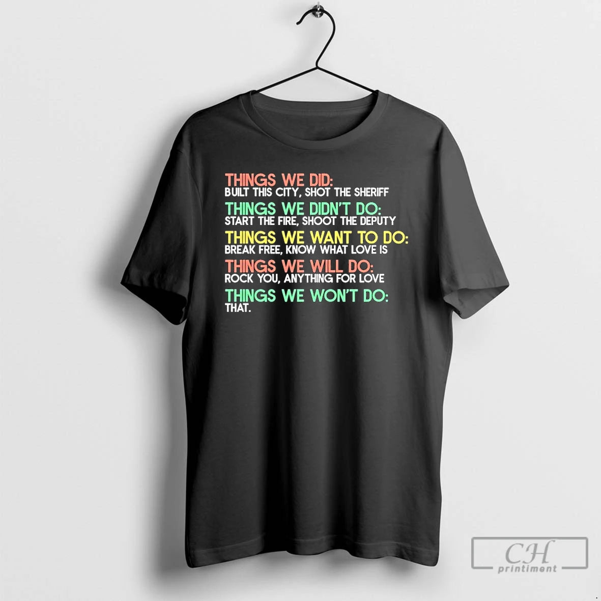 Classic Things We Did Built This City Shot The Sheriff Things We Didnt Do T-Shirts, Hoodie, Sweatshirt | InkRitualCo.com