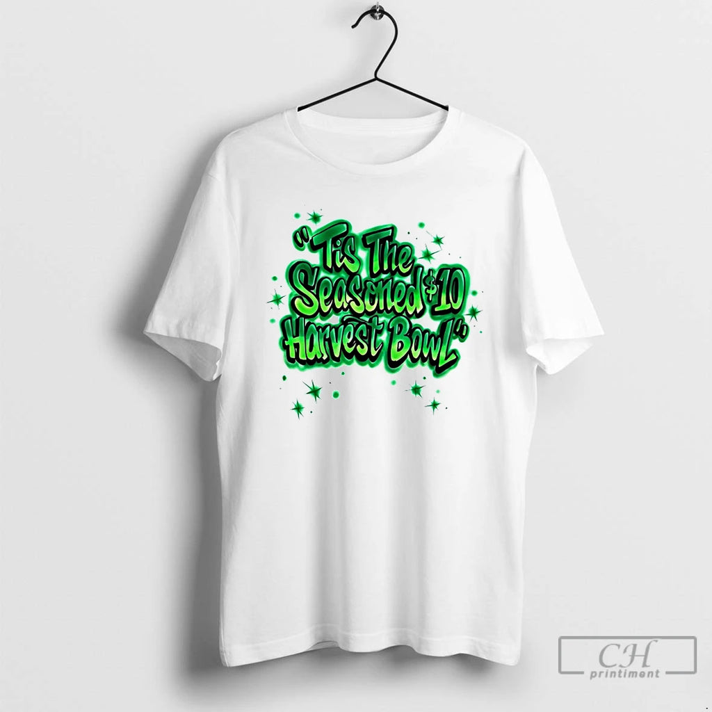 Classic Tis The Seasoned 10 Dollar Harvest Bowl T-Shirts, Hoodie, Sweatshirt | InkRitualCo.com