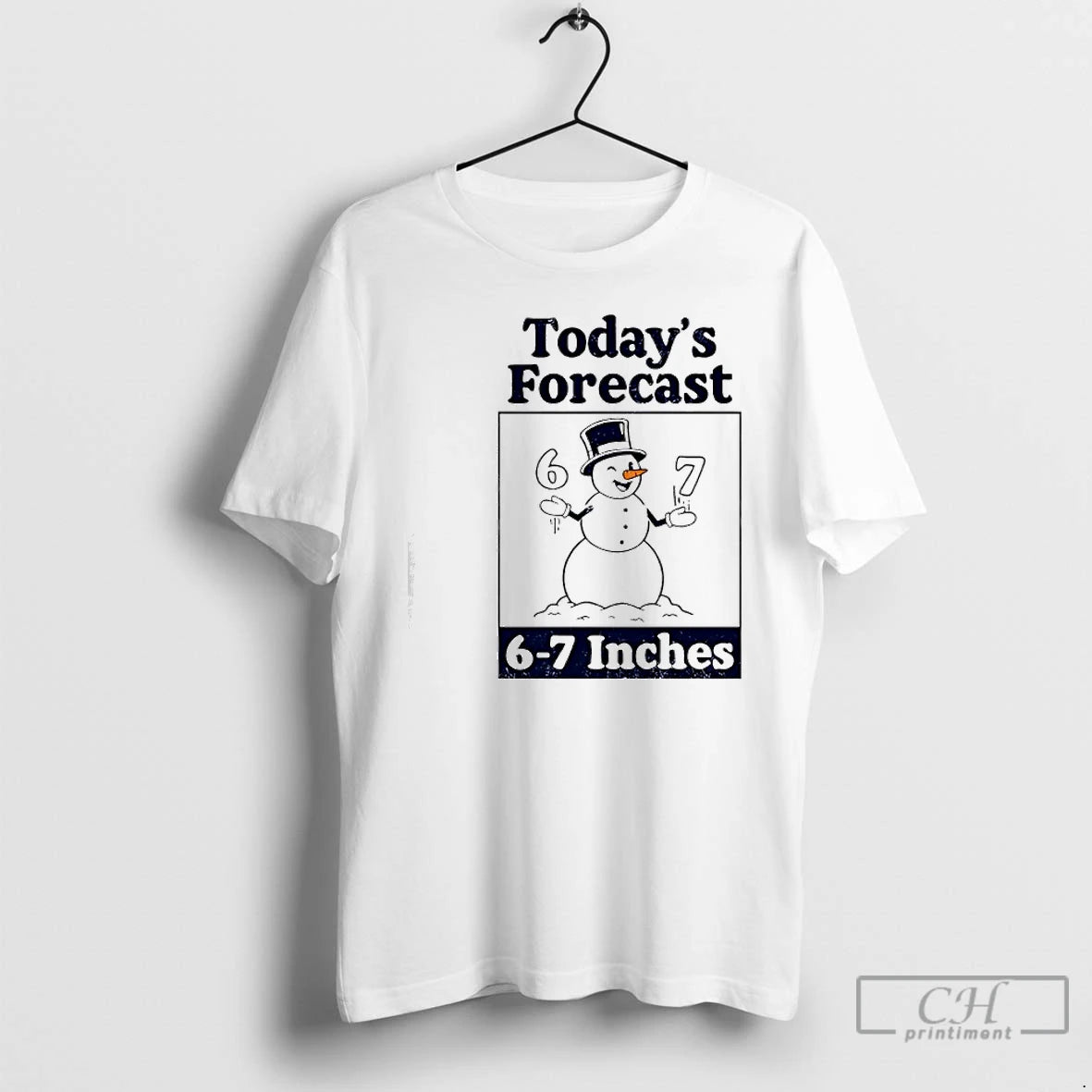 Classic Todays Forecast 6 7 Inches Snowman Graphic T-Shirts, Hoodie, Sweatshirt | InkRitualCo.com