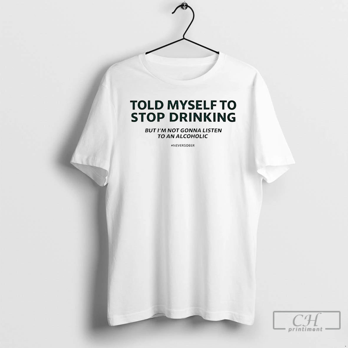 Classic Told Myself To Stop Drinking T-Shirts, Hoodie, Sweatshirt | InkRitualCo.com