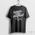 Classic Toledo War Champs T-Shirts, Hoodie, Sweatshirt | InkRitualCo.com
