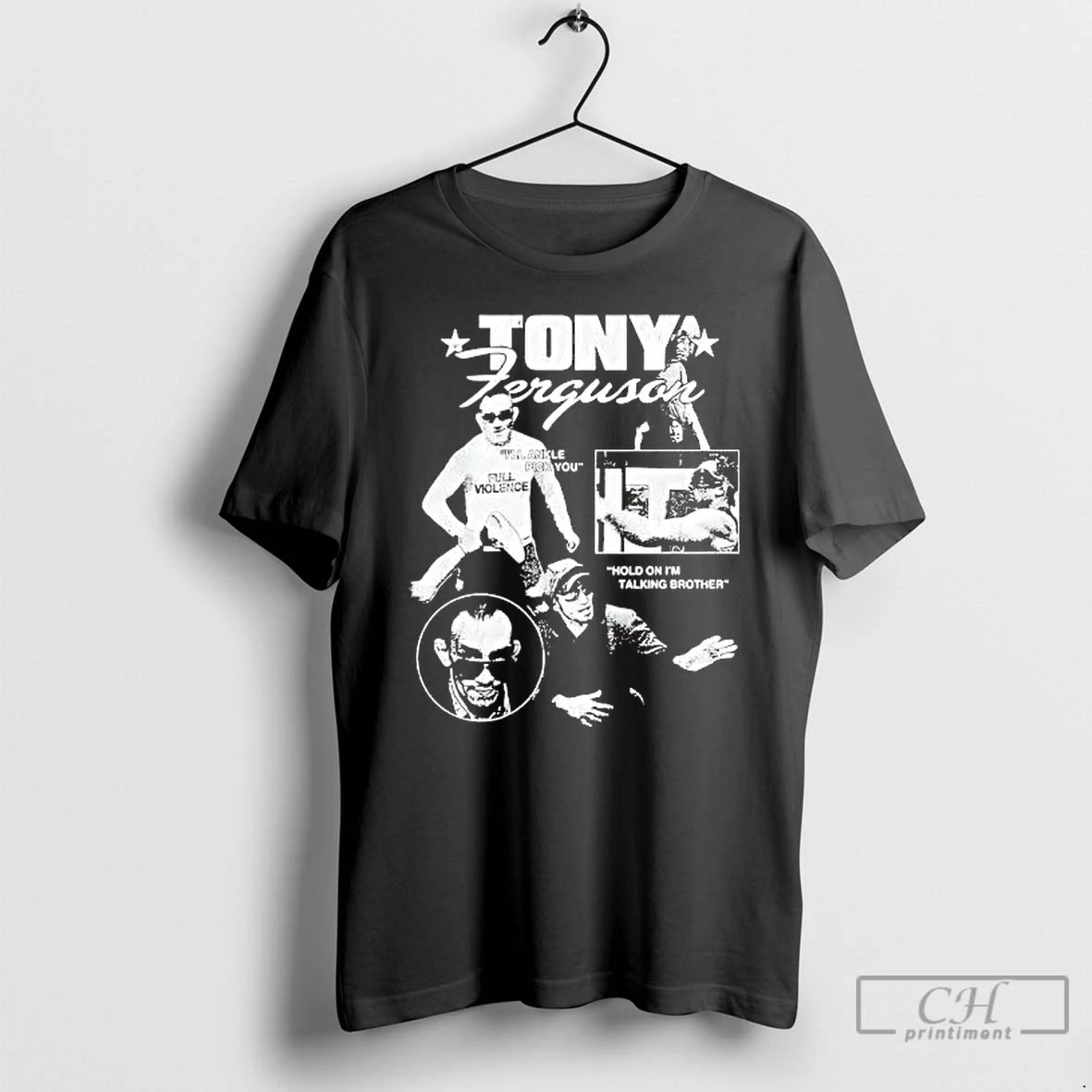 Classic Tony Ferguson Hold On Im Talking Brother T-Shirts, Hoodie, Sweatshirt | InkRitualCo.com