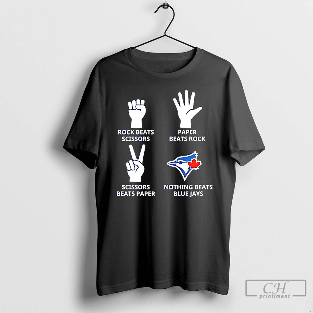 Classic Toronto Blue Jays Nothing Beats Rock Beats Scissors Paper Beats Rock Scissors Beats Paper T-Shirts, Hoodie,...