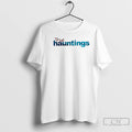 Classic True Hauntings Style Text T-Shirts, Hoodie, Sweatshirt | InkRitualCo.com