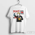 Classic Trump Nobel Peace Prize Ends Gaza War T-Shirts, Hoodie, Sweatshirt | InkRitualCo.com