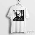 Classic Uncle Fester The Fuck Is Wrong With You T Shirts Hoodie, Sweatshirt | InkRitualCo.com