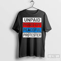 Classic Unpaid Pissed Off Peaceful Protester T-Shirts, Hoodie, Sweatshirt | InkRitualCo.com