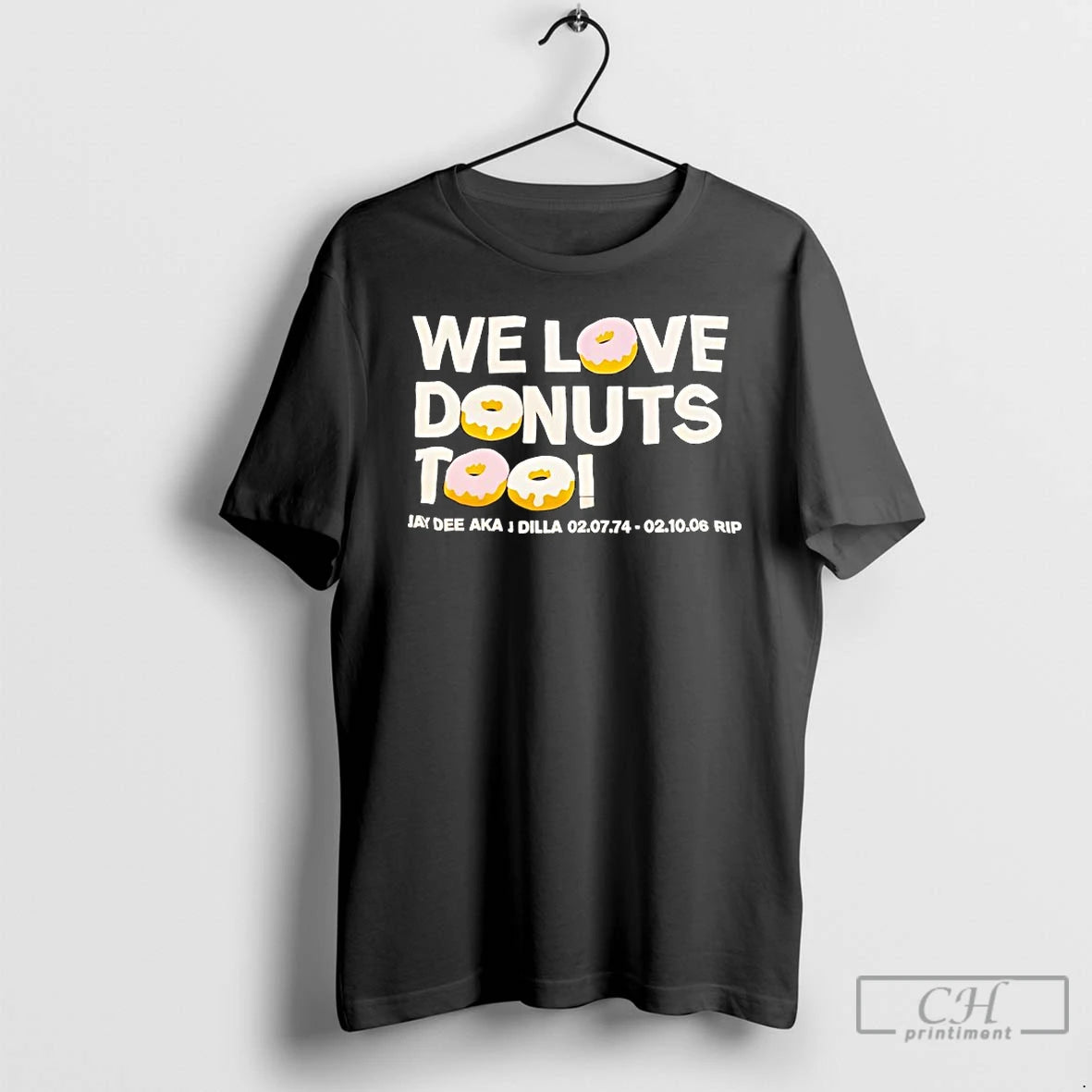 Classic We Love Donuts Too Jay Dee Aka J Dilla Rip T-Shirts, Hoodie, Sweatshirt | InkRitualCo.com