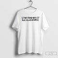 Classic We Stand With Blue Collar Astartes T-Shirts, Hoodie, Sweatshirt | InkRitualCo.com