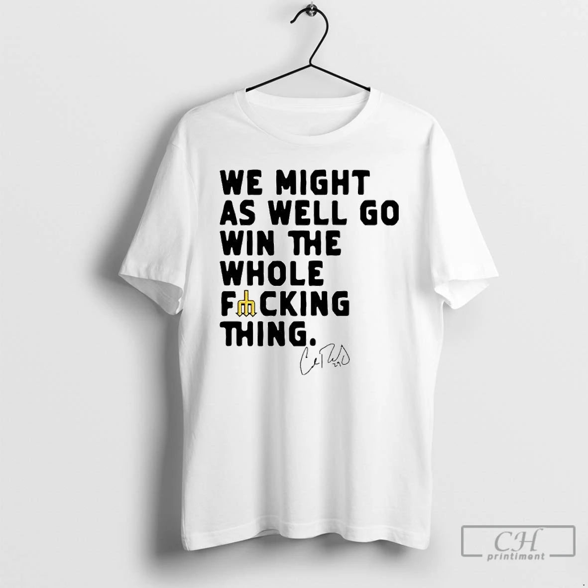 Classic We Might As Well Win The Whole Fucking Thing Cal Raleigh Ornaments T Shirts Hoodie, Sweatshirt | InkRitualCo.com