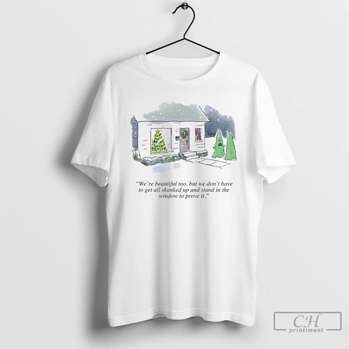 Classic Were Beautiful Too But We Dont Have To Get Skanked Up And Stand In T-Shirts, Hoodie, Sweatshirt | InkRitualCo.com