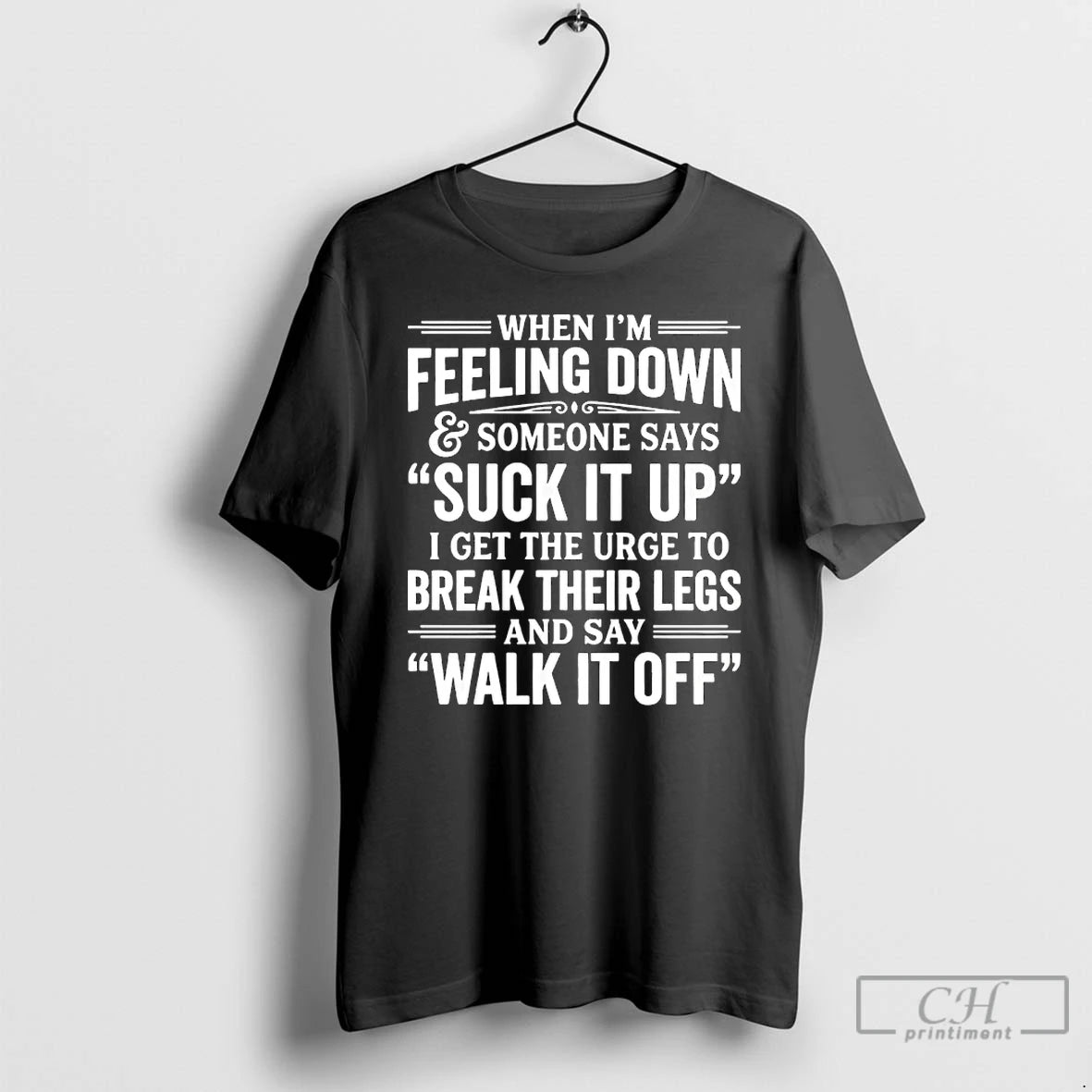 Classic When Im Feeling Down And Someone Says Suck It Up I Get The Urge T-Shirts, Hoodie, Sweatshirt | InkRitualCo.com