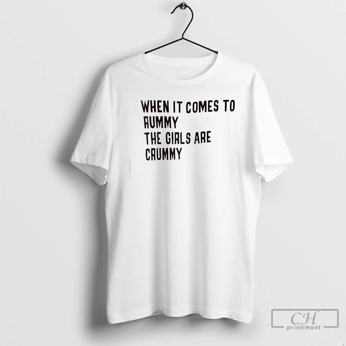Classic When It Comes To Rummy The Girls Are Crummy T-Shirts, Hoodie, Sweatshirt | InkRitualCo.com