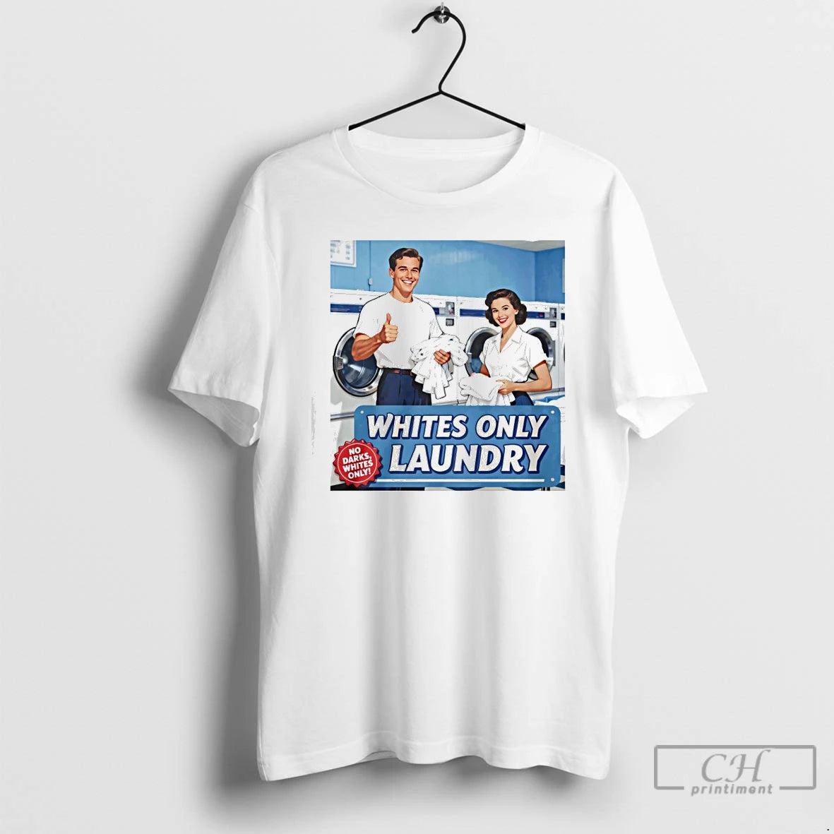 Classic Whites Only Laundry T-Shirts, Hoodie, Sweatshirt | InkRitualCo.com