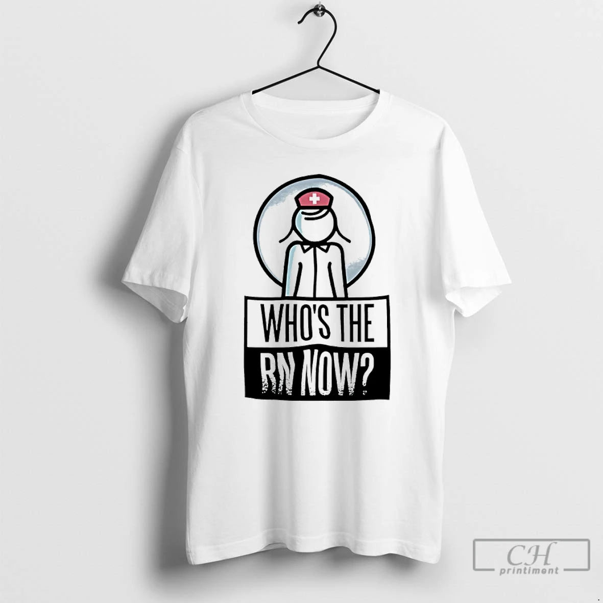 Classic Whos The Rn Now Nurse T-Shirts, Hoodie, Sweatshirt | InkRitualCo.com