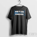 Classic Win Or Lose Carolina Panthers Forever T-Shirts, Hoodie, Sweatshirt | InkRitualCo.com