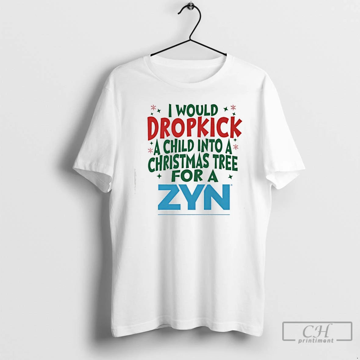 Classic Would Dropkick A Child Into A Christmas Tree For A Zyn Logo T Shirts Hoodie, Sweatshirt | InkRitualCo.com