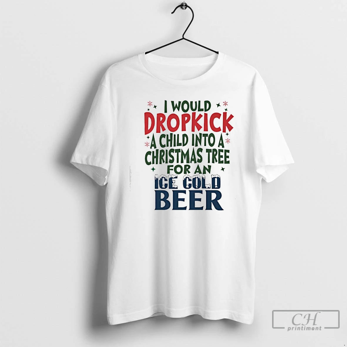 Classic Would Dropkick A Child Into A Christmas Tree For An Ice Cold Beer T-Shirts, Hoodie, Sweatshirt | InkRitualCo.com