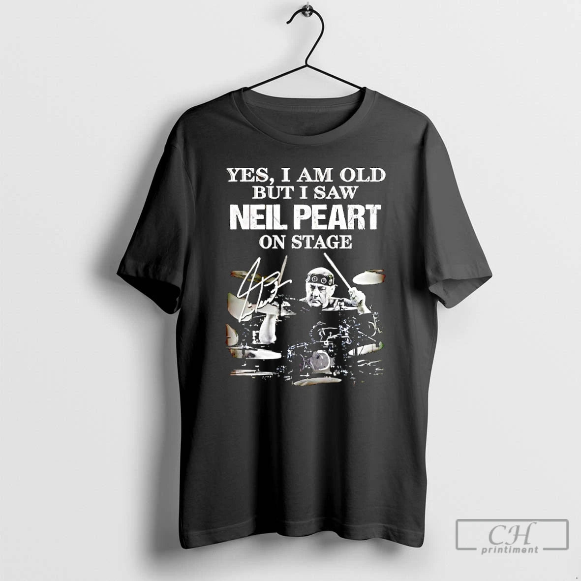 Classic Yes I Am Old But I Saw Neil Peart On Stage Signature T Shirts Hoodie, Sweatshirt | InkRitualCo.com