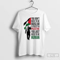 Classic You Dont Need To Be Muslim To Stand Up For Palestine T Shirts Hoodie, Sweatshirt | InkRitualCo.com