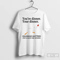 Classic Youre Dinner Your Dinner Grammar Matters Stop Scaring The Chickens T-Shirts, Hoodie, Sweatshirt | InkRitualCo.com