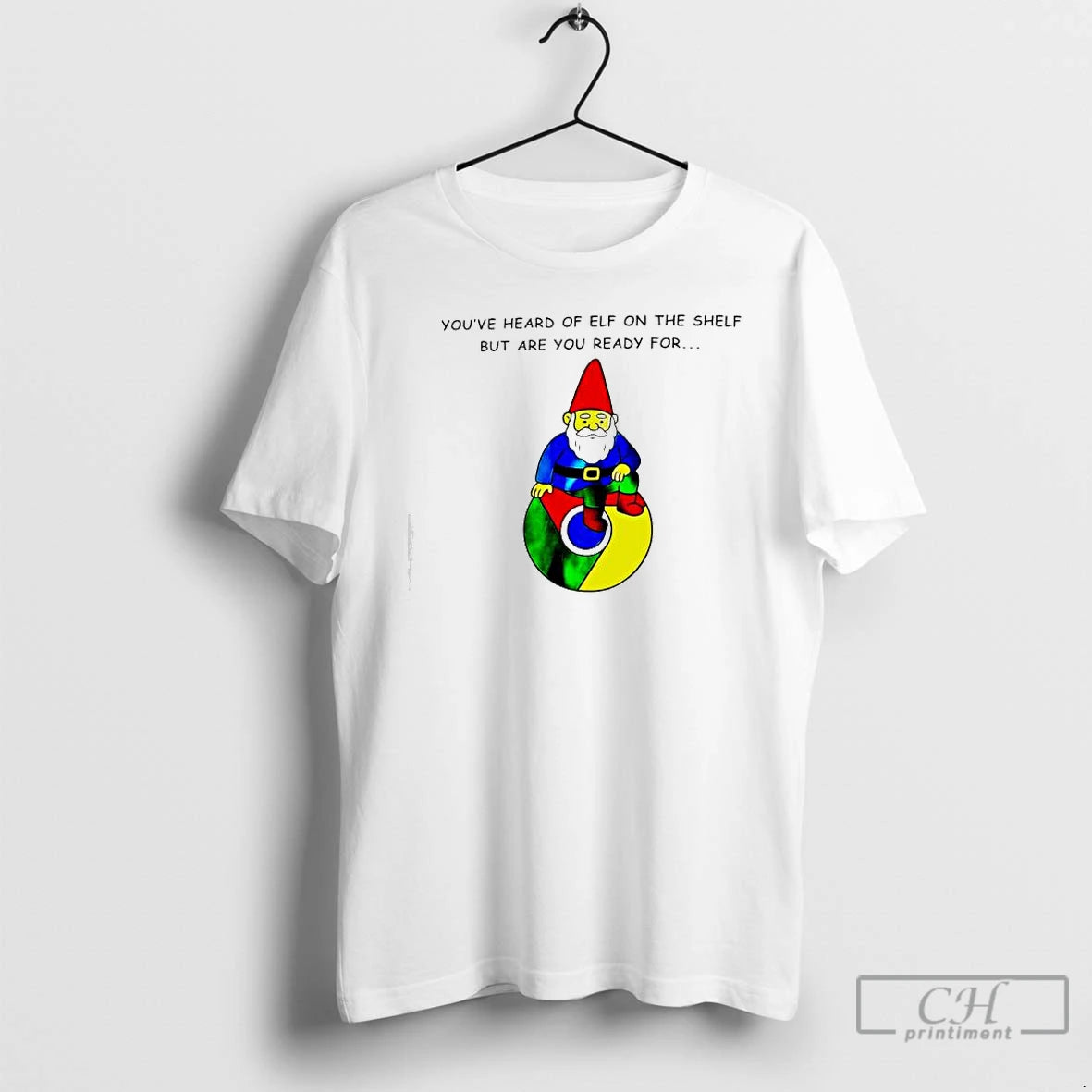 Classic Youve Heard Of Elf On The Shelf But Are You Ready For Gnome Of T-Shirts, Hoodie, Sweatshirt | InkRitualCo.com