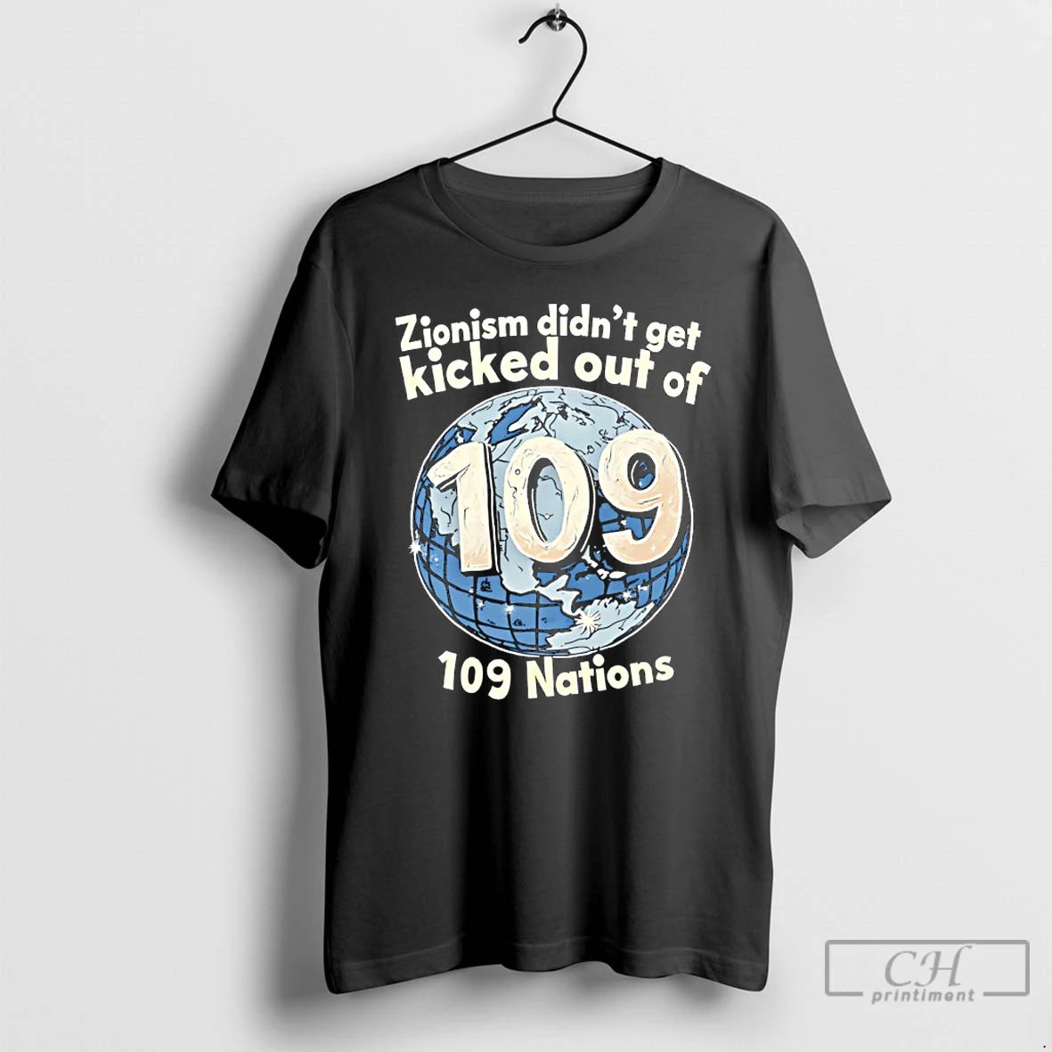 Classic Zionism Didnt Get Kicked Out Of 109 Nations T-Shirts, Hoodie, Sweatshirt | InkRitualCo.com