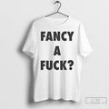Classic Fancy A Fuck T-Shirts, Hoodie, Sweatshirt | InkRitualCo.com