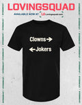 Clowns Jokers Funny T-shirt