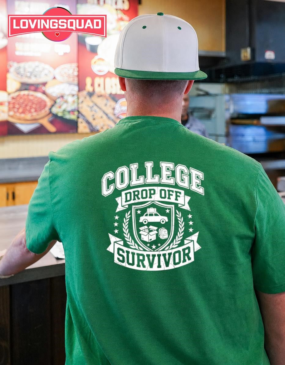 College Drop Off Survivor Son Daughter Going to College Dad T-Shirt