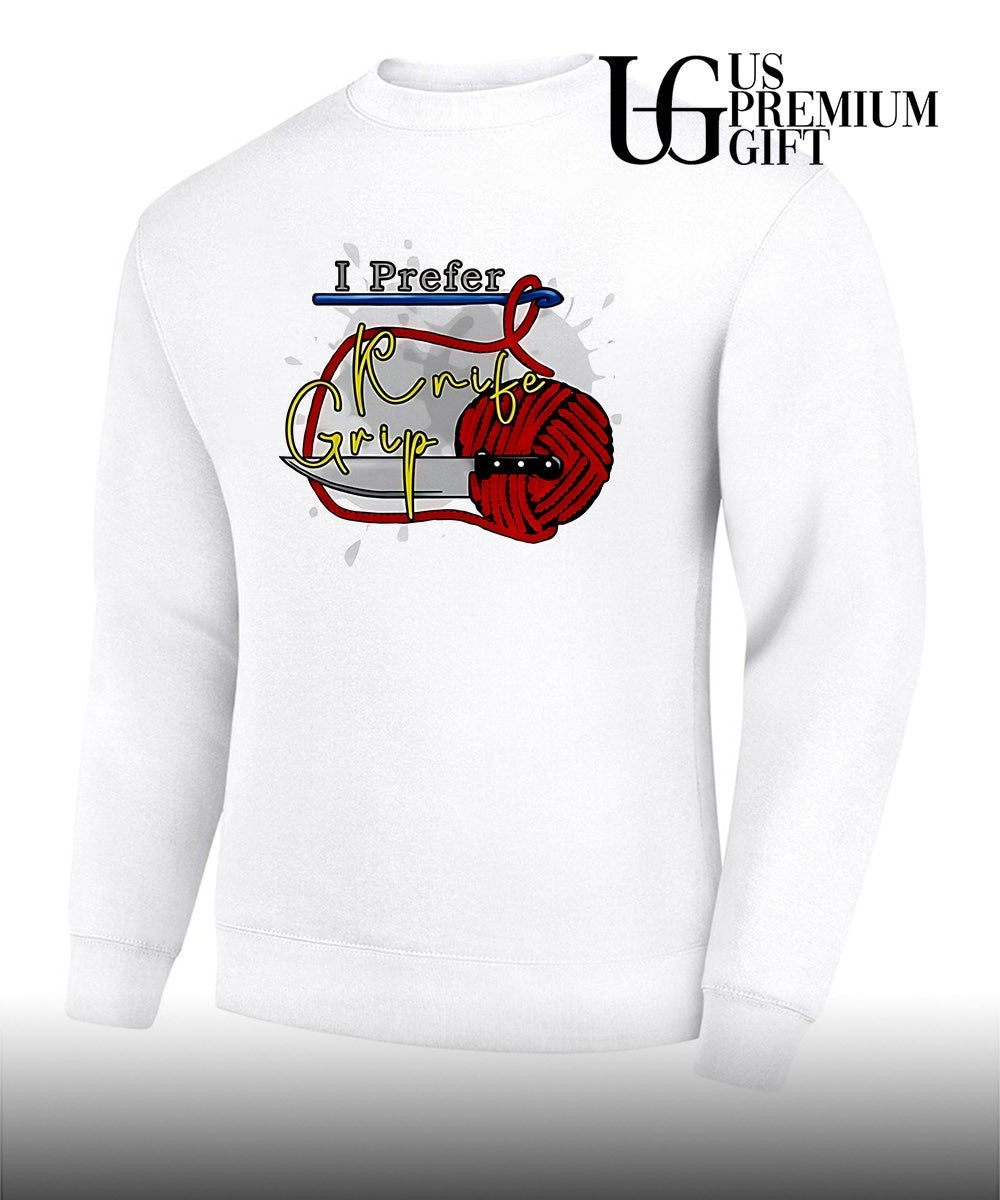 Crochet Hobbyist I Prefer Knife Grip yarn needle craft shirt