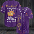 FASHION Crown Royal In My Veins Jesus Is My Heart Baseball Jerseys Botton Shirt