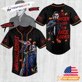 Custom Michael Myers Im Nicer Than My Face Looks Baseball Jersey