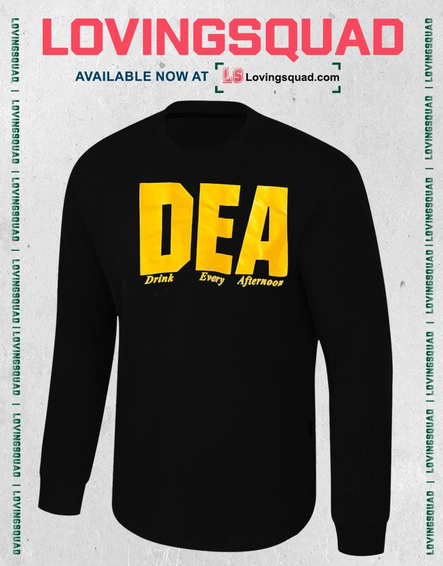 DEA Drink Every Afternoon T-shirt