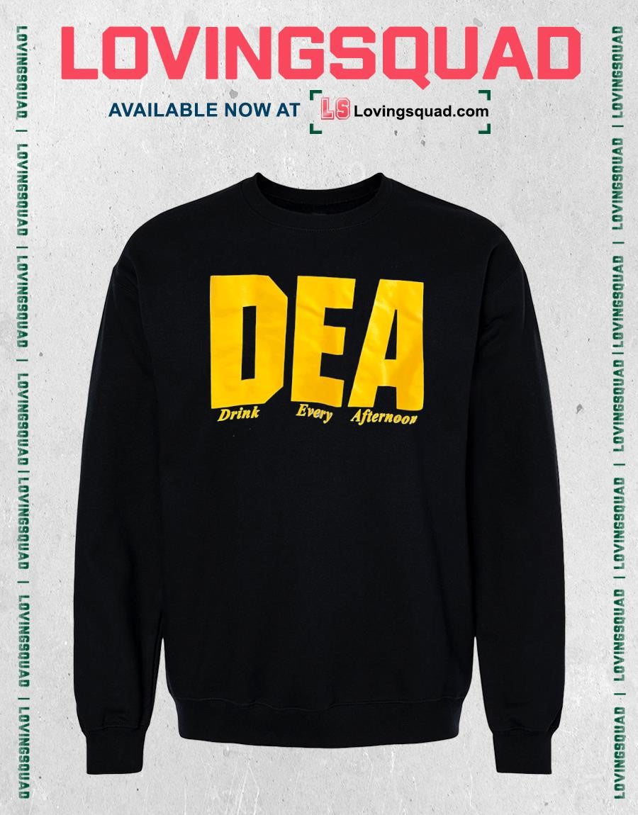 DEA Drink Every Afternoon T-shirt