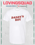 Daddy’s Boy Slogan Apparel T-shirt