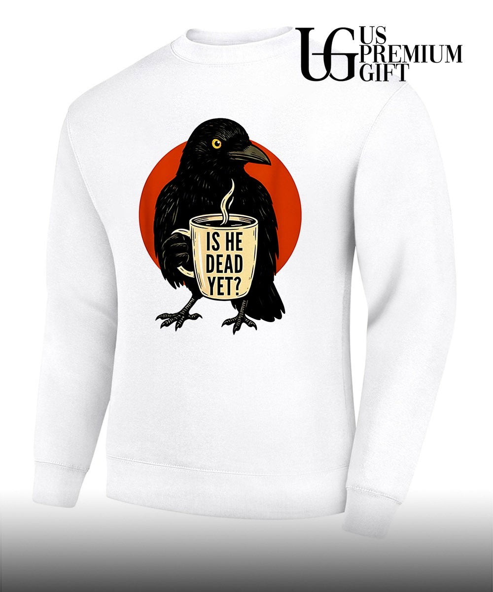Dark crow is he vintage dead yet shirt