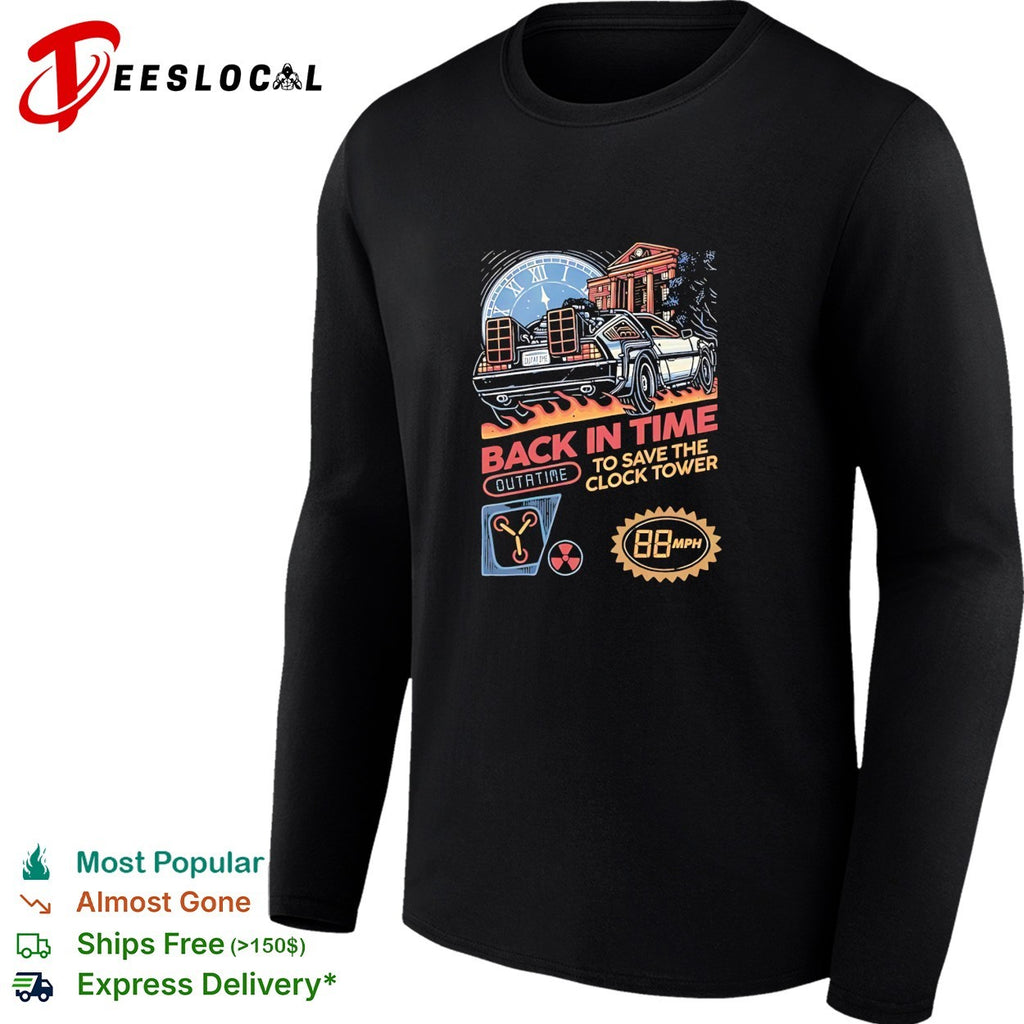 DeLorean car back in time to save the clock tower shirt